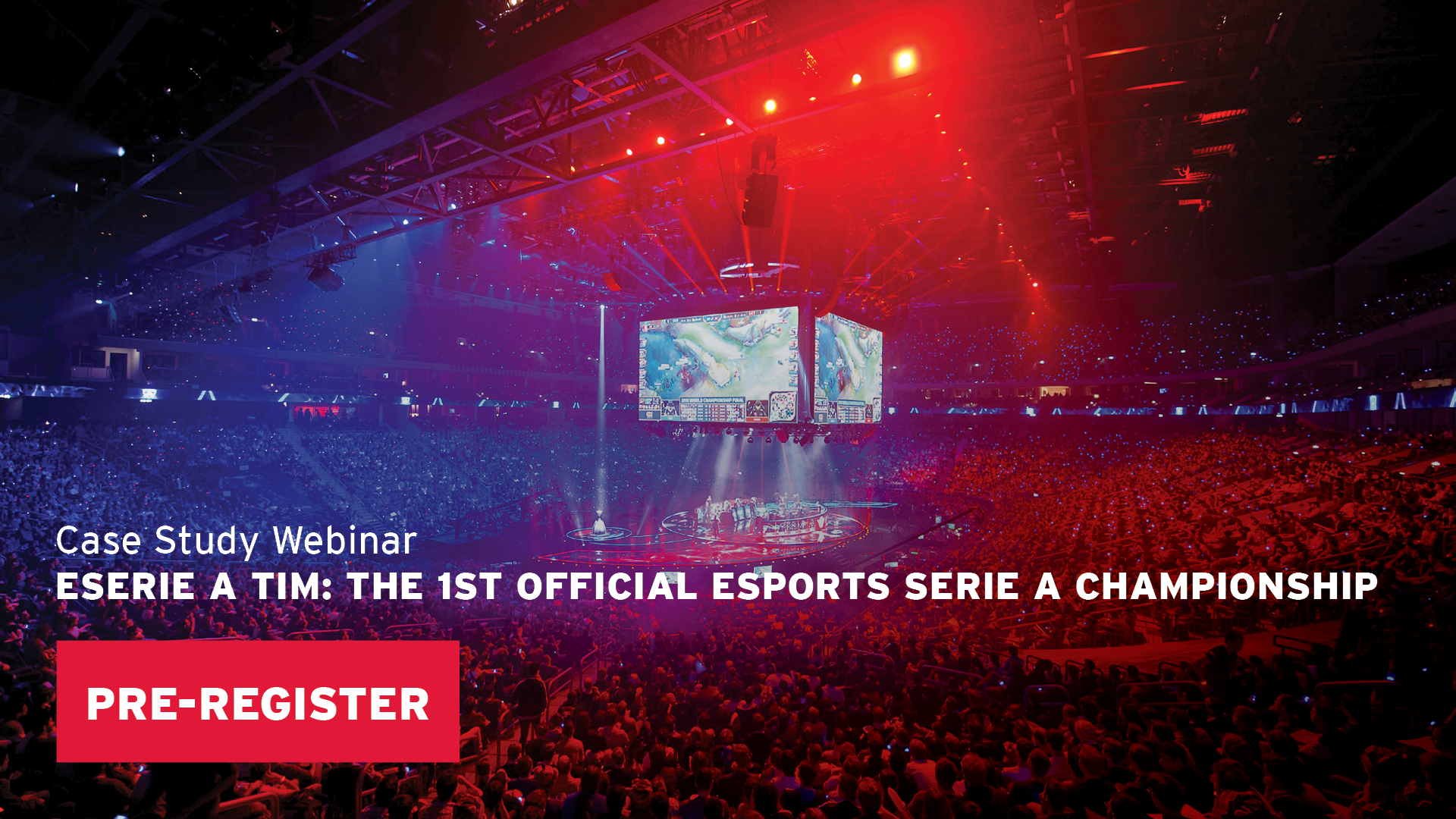 Webinar Pre-register: eSerie A TIM: The 1st Official esports Serie A Championship